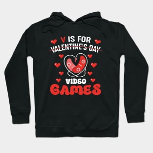 V is For Video Games Outfits, Funny Valentines Day Gamer Boy Hoodie